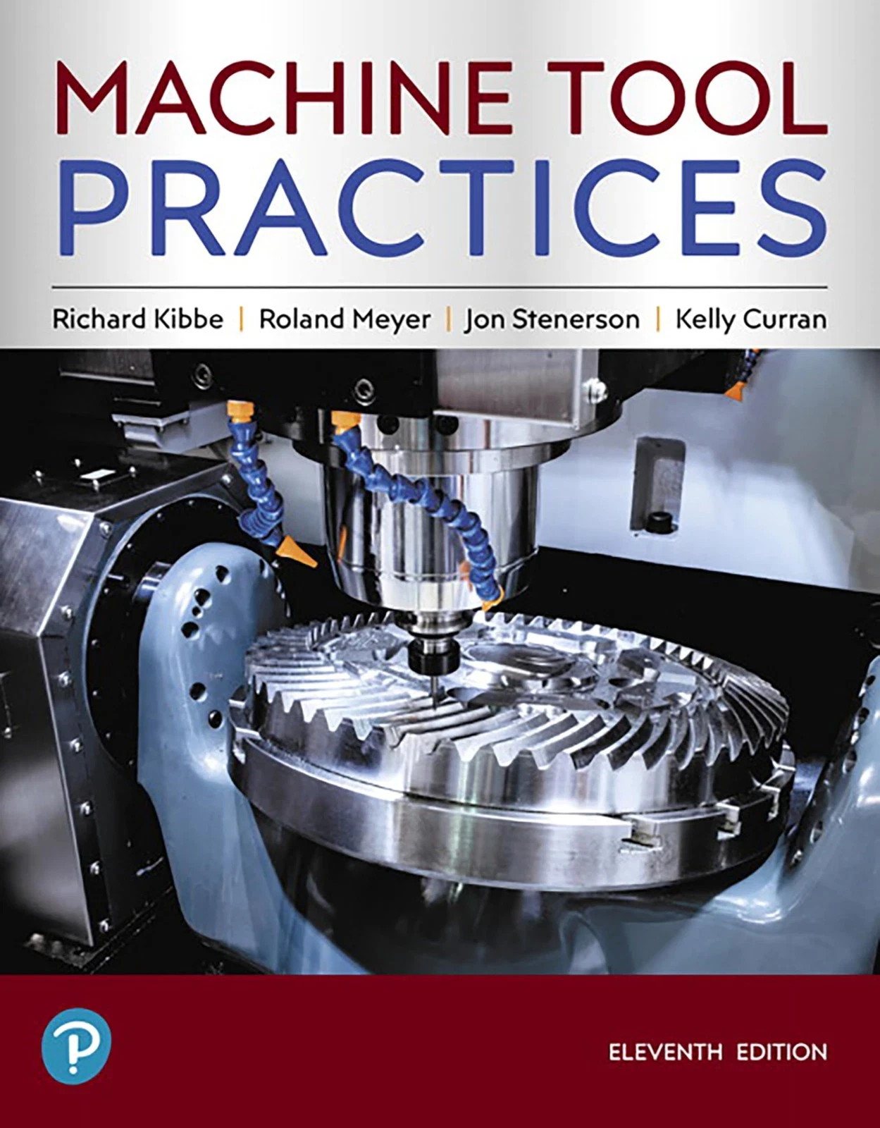 Machine Tool Practices (What’s New in Trades & Technology) – 9780134893501