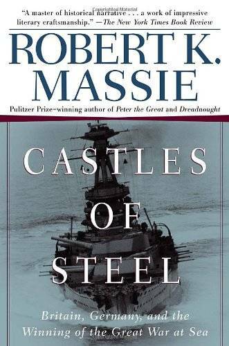 Castles of Steel: Britain, Germany, and the Winning of the Great War – GOOD