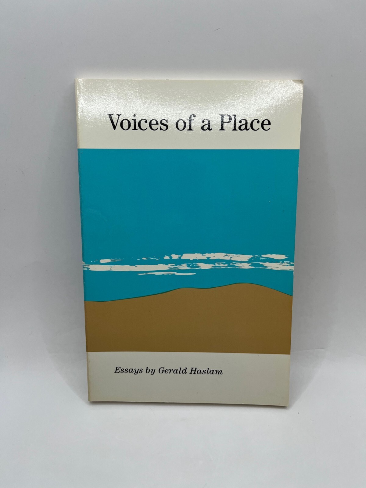 VOICES OF A PLACE Social & Literary Essays from Other California ~ Gerald Haslam