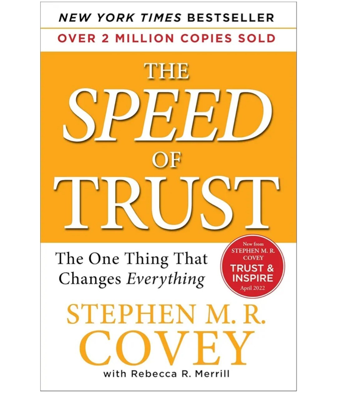 SPEED of Trust : The One Thing That Changes Everything by Stephen M. R. Covey…