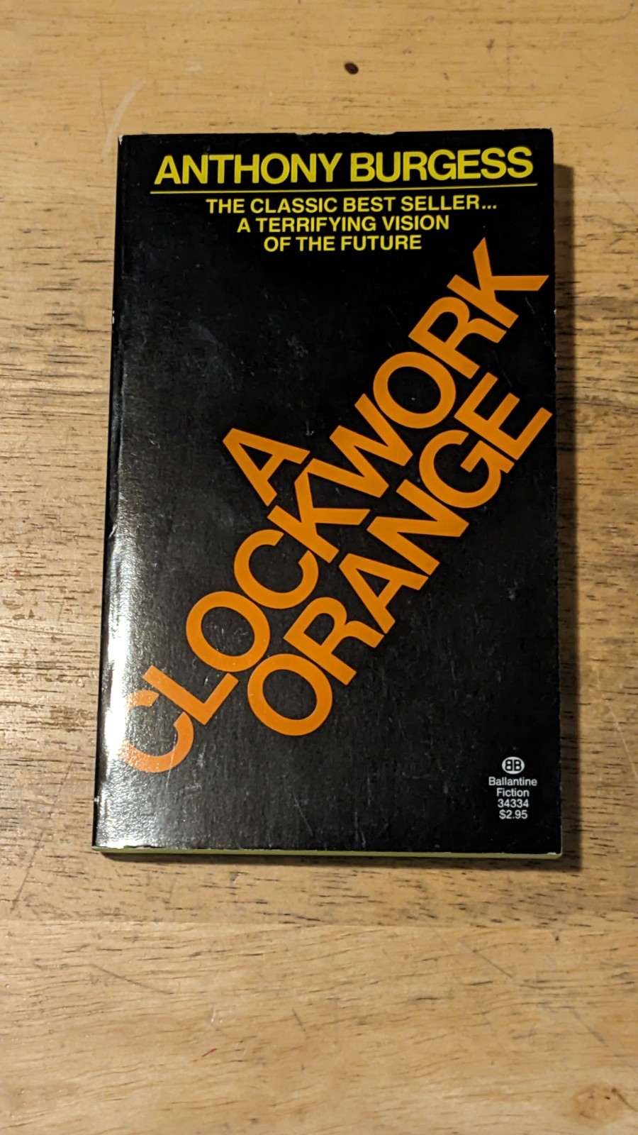 Clockwork Orange – Anthony Burgess, Ballantine Books, Mass Market Paperback 1987