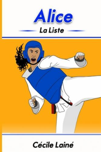 Alice: La liste (French Edition), Laine, Cecile, Very Good Book