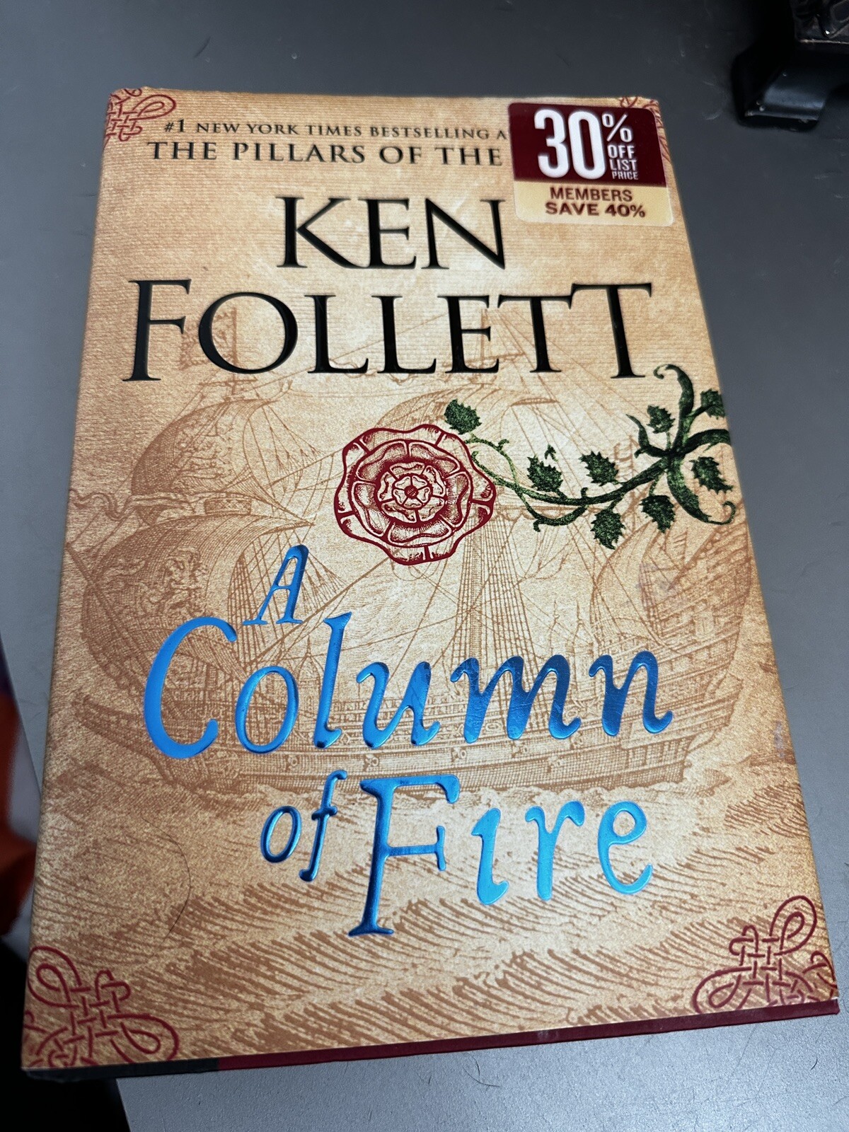 Kingsbridge Ser.: A Column of Fire by Ken Follett (2017, Hardcover)