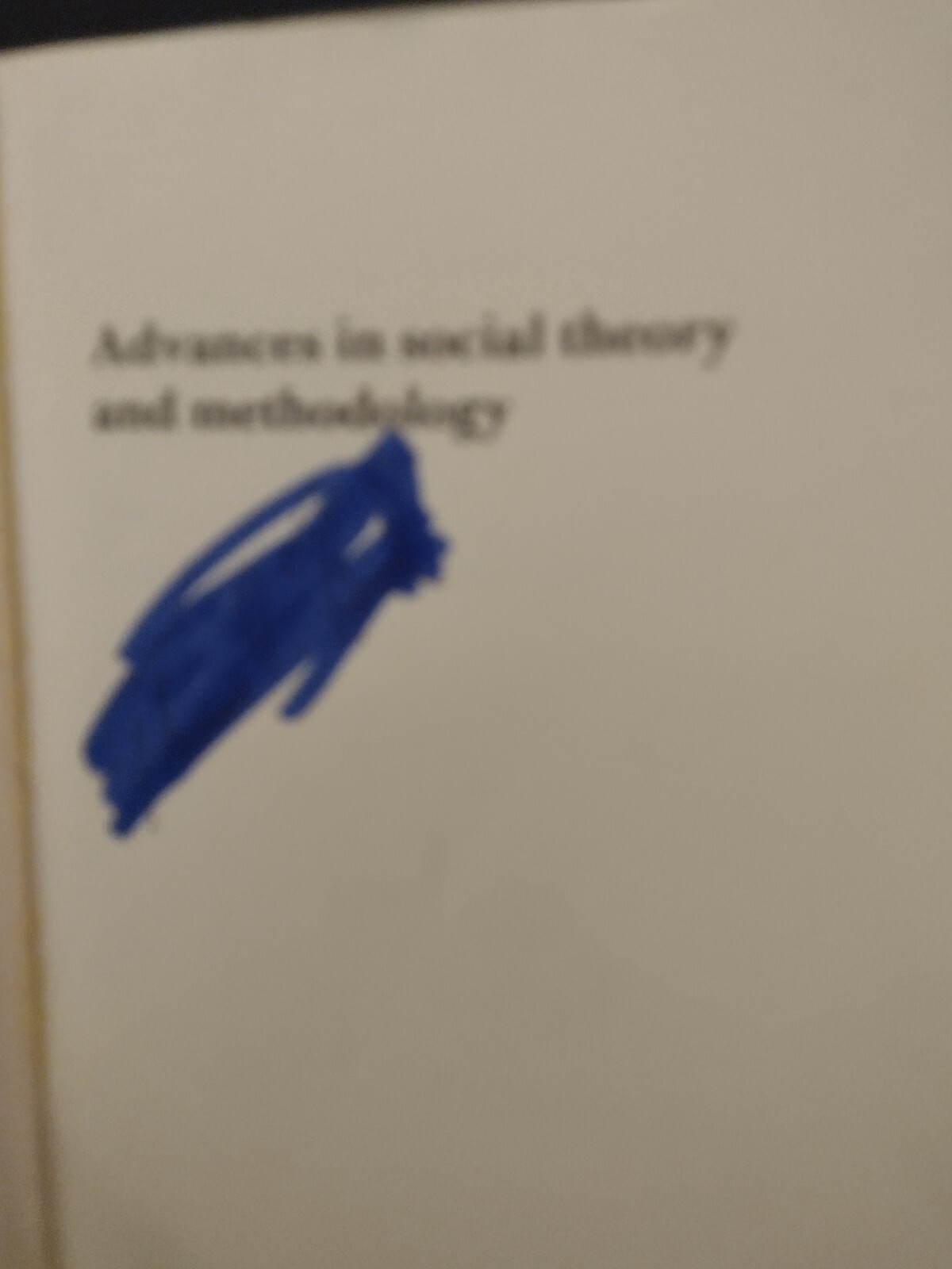 Advances in Social Theory and Methodology: Towards an Integration of Micr – GOOD