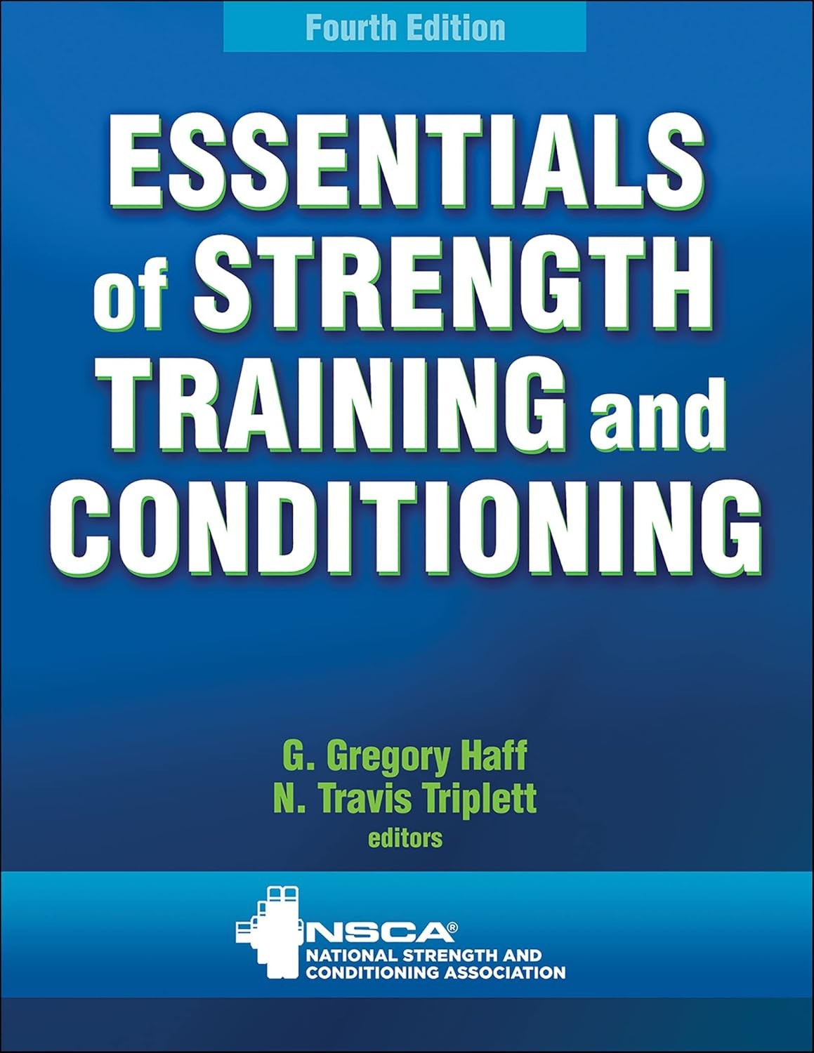 Essentials of Strength Training and Conditioning Fourth Edition