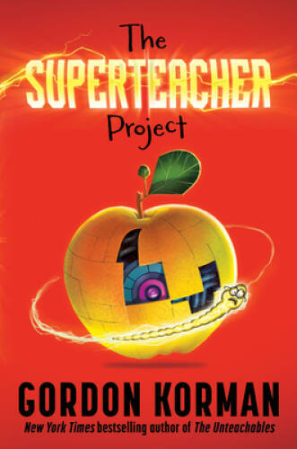The Superteacher Project – Hardcover By Korman, Gordon – GOOD