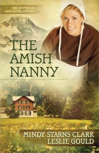 The Amish Nanny (The Women of Lancaster County) – Paperback – GOOD