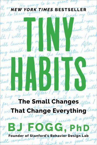 Tiny Habits: The Small Changes That Change Everything – Paperback – GOOD