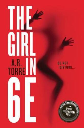 The Girl in 6E – Hardcover By Torre, A. R. – GOOD