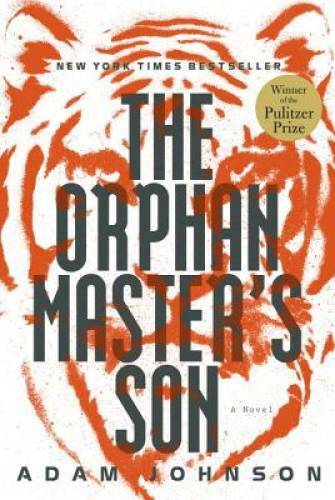 The Orphan Master’s Son: A Novel (Pulitzer Prize – Fiction) – Hardcover – GOOD