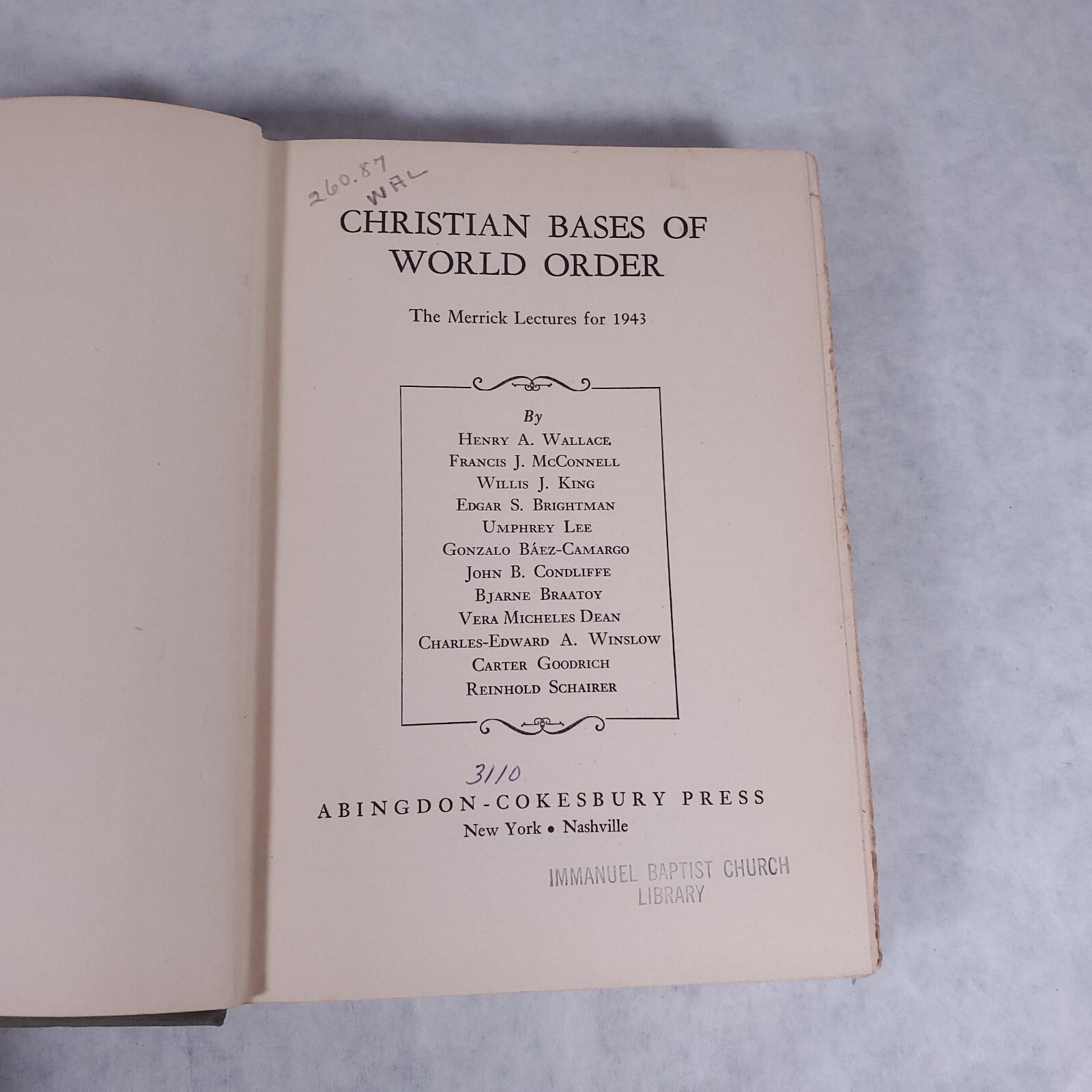 The Merrick Lectures for 1943, Christian Bases of World Order