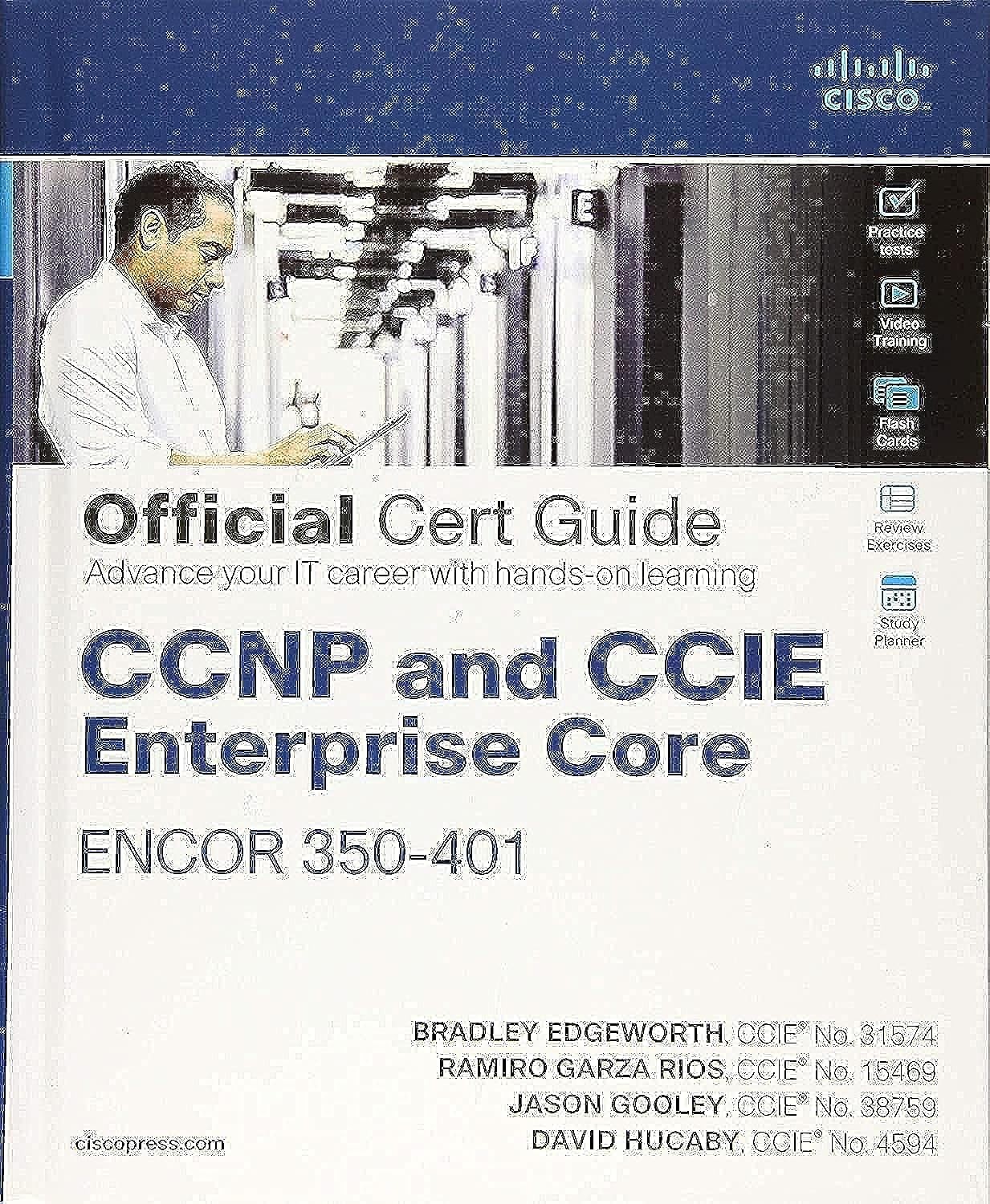 CCNP and CCIE Enterprise Core ENCOR 350-401 Official Cert Guide