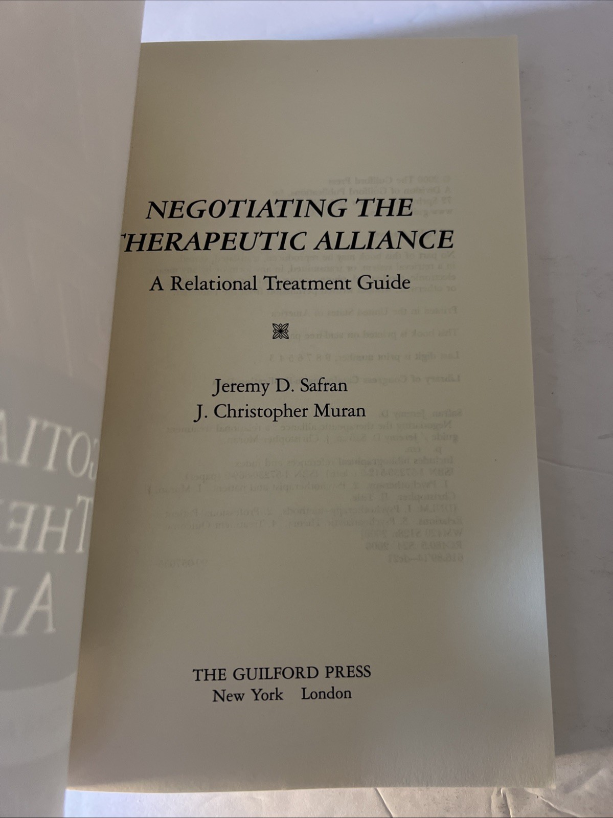 Negotiating The Therapeutic Alliance Relational Treatment Guide by Safran, Muran