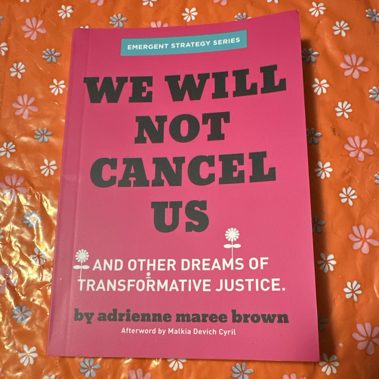 adrienne maree brown We Will Not Cancel Us Transformative Justice Emergent PB