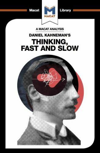 An Analysis of Daniel Kahneman’s Thinking, Fast and Slow by Allan, Jacqueline