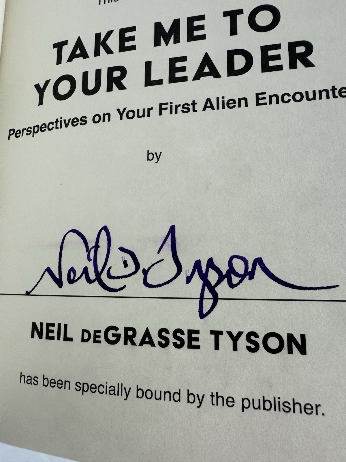 Neil DeGrasse Tyson – Take Me To Your Leader – Signed/Autographed Book