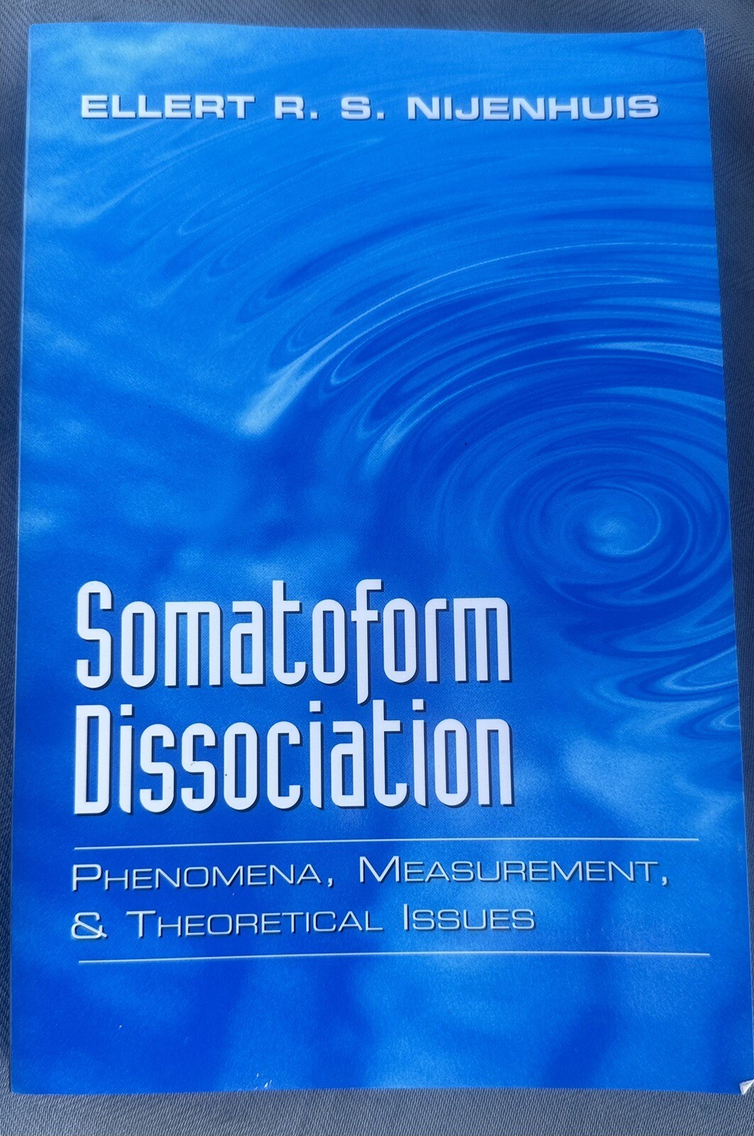 Somatoform Dissociation : Phenomena, Measurement, and Theoretical Issues by…