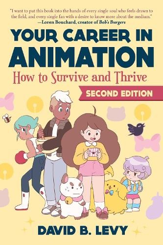 David B. Levy Your Career in Animation (2nd Edition) (Paperback) (UK IMPORT)