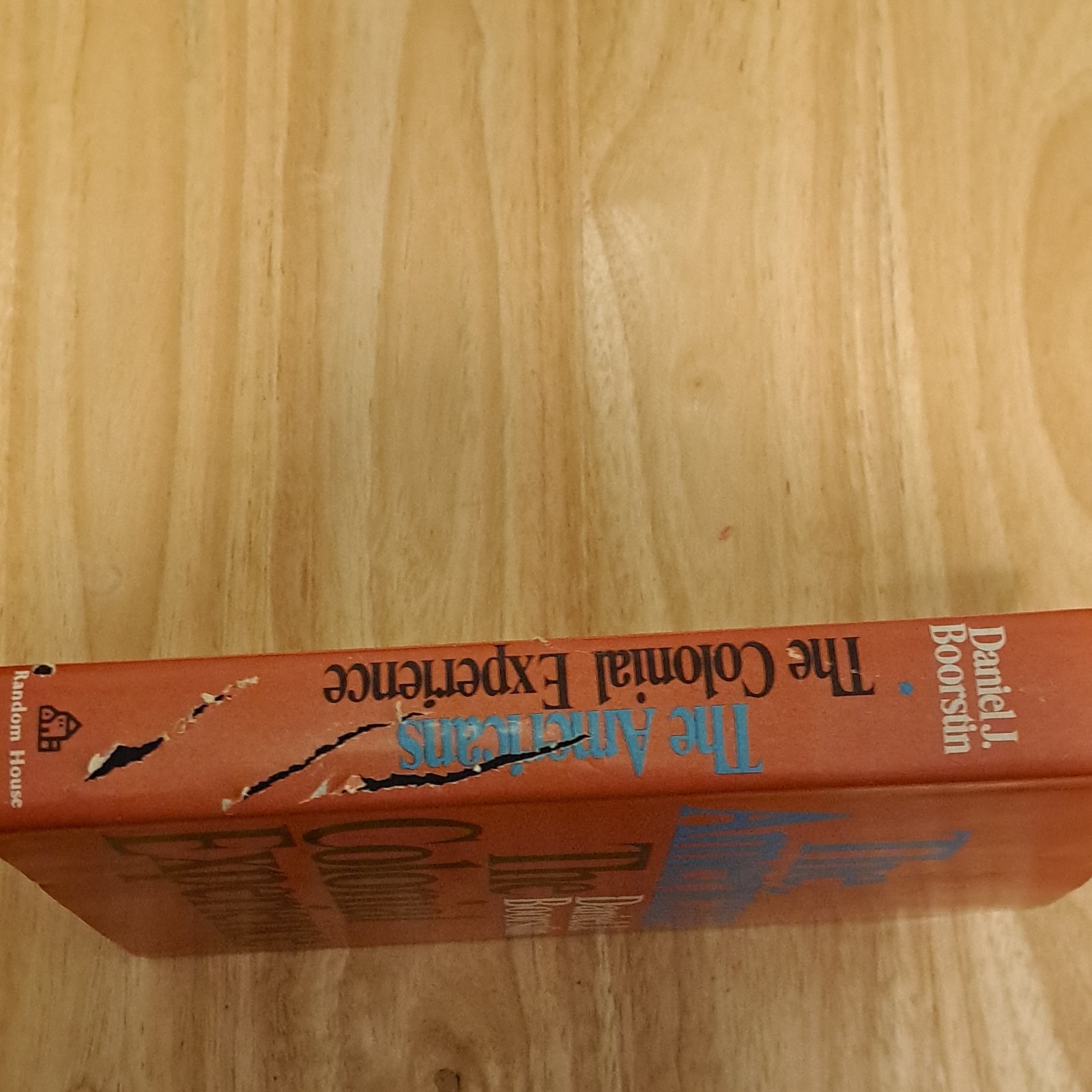 Daniel J. Boorstin The Americans: The Colonial Experience Hardcover 1958