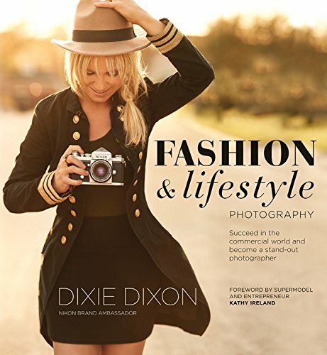 Fashion and Lifestyle Photography: Secrets of Perfect Fashion … by Dixie Dixon