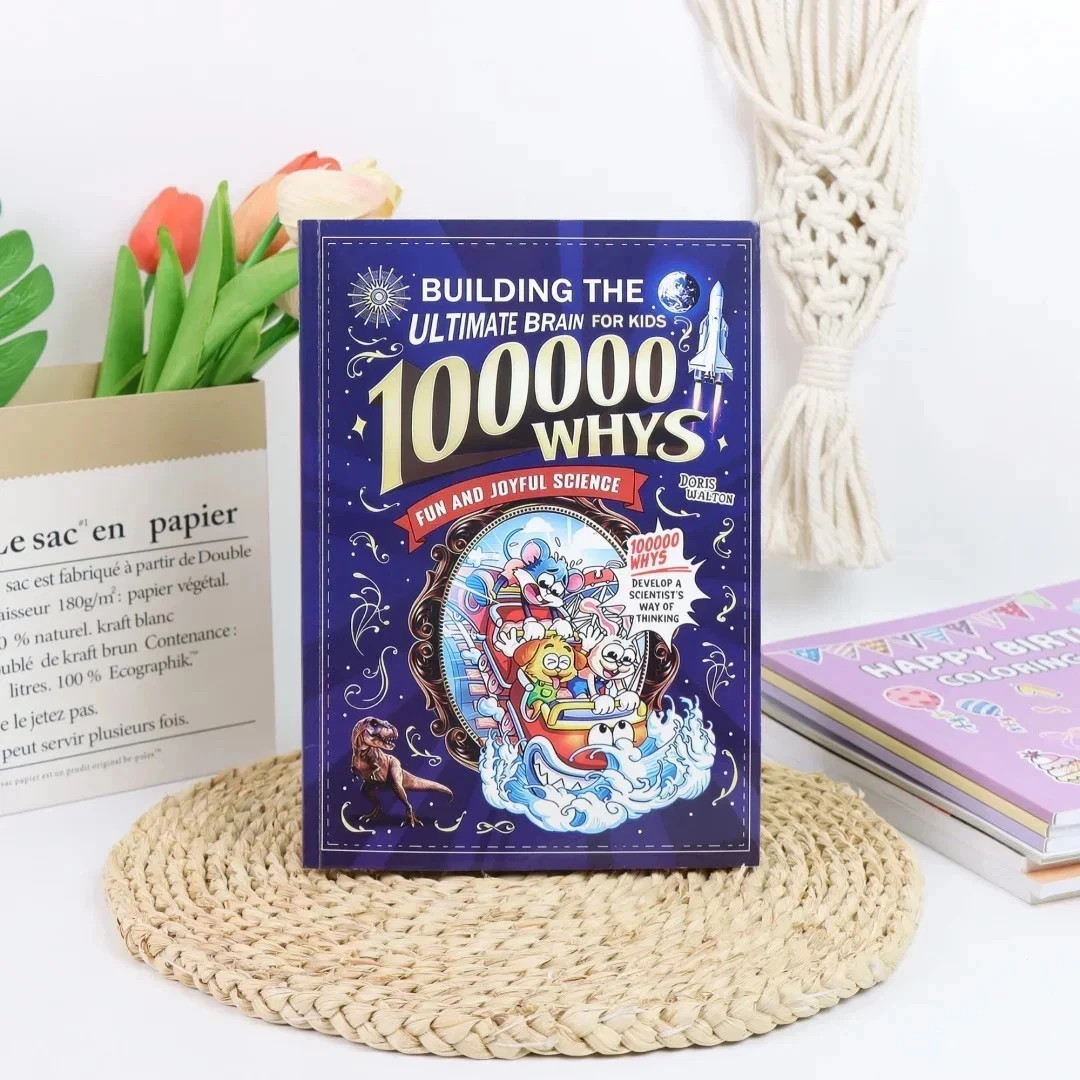 100000 Whys: Building the Ultimate Brain for Kids English Version Fun Science