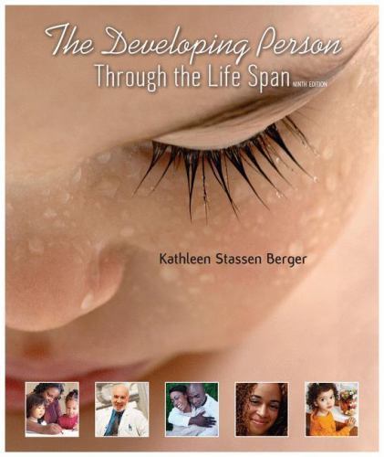 The Developing Person Through the Life Span, USED-Good, Berger, Kathleen Stassen