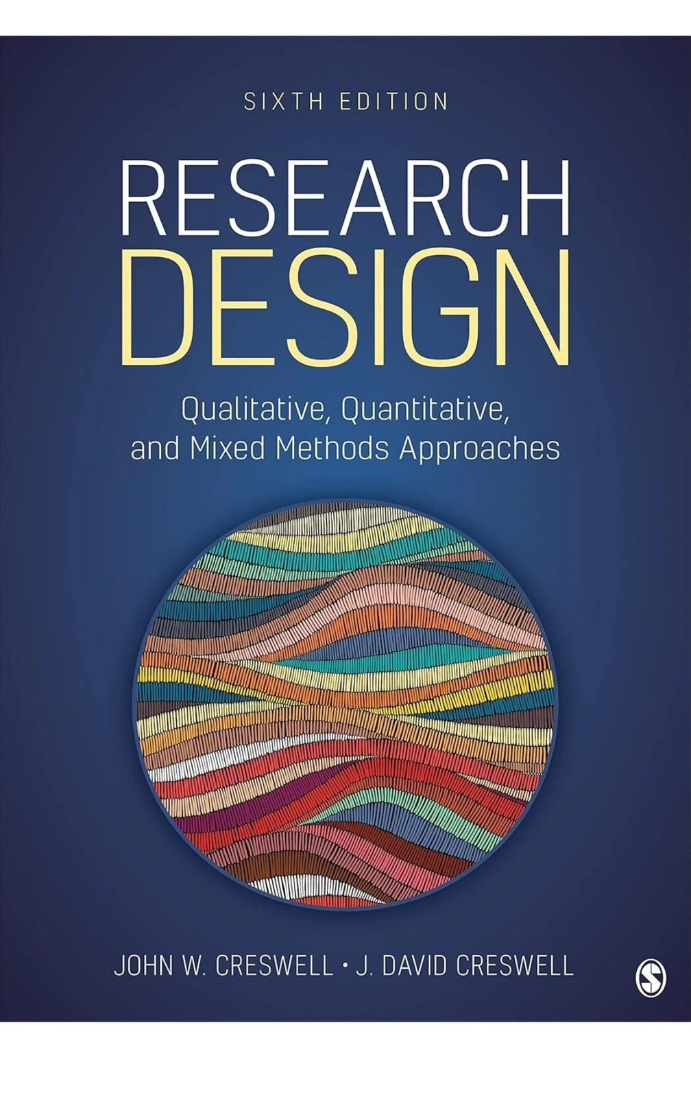 Research Design: Qualitative, Quantitative, and Mixed Methods Approaches FREE 🚚