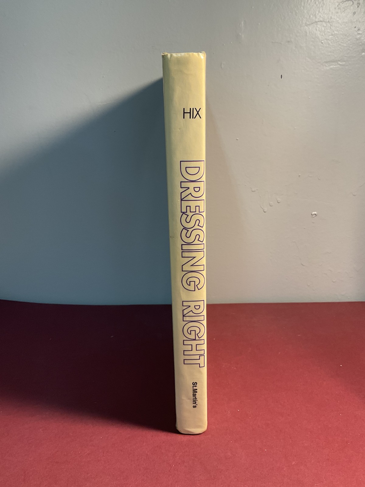 Dressing Right by Charles Hix 1978 Hardcover Men’s Fashion Style Guide Vintage