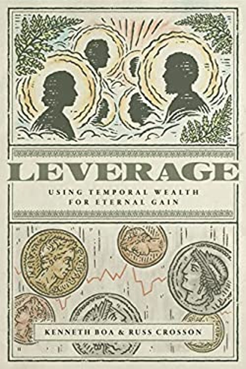 Leverage : Using Temporal Wealth for Eternal Gain Kenneth, Crosso