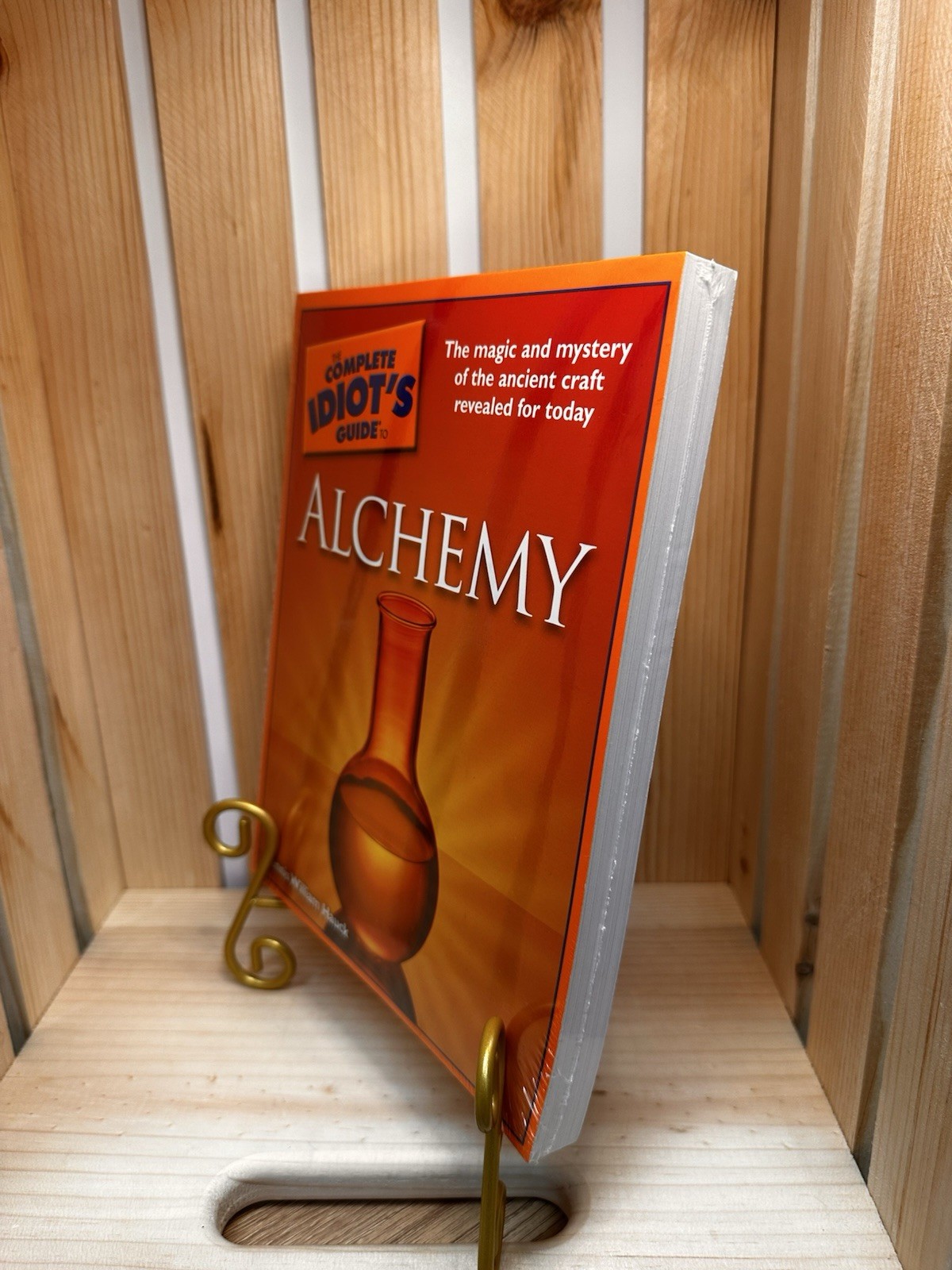 Complete Idiot’s Guide to Alchemy :The Magic and Mystery of the Ancient LAST NEW