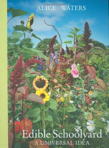 Edible Schoolyard – hardcover Waters, Alice