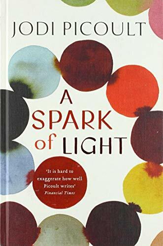 A Spark of Light By Jodi Picoult