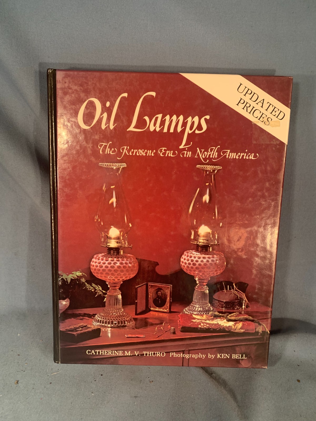 Oil Lamps 1 Glass Kerosene Lamps by Catherine Thuro 360 pages w Price Guide