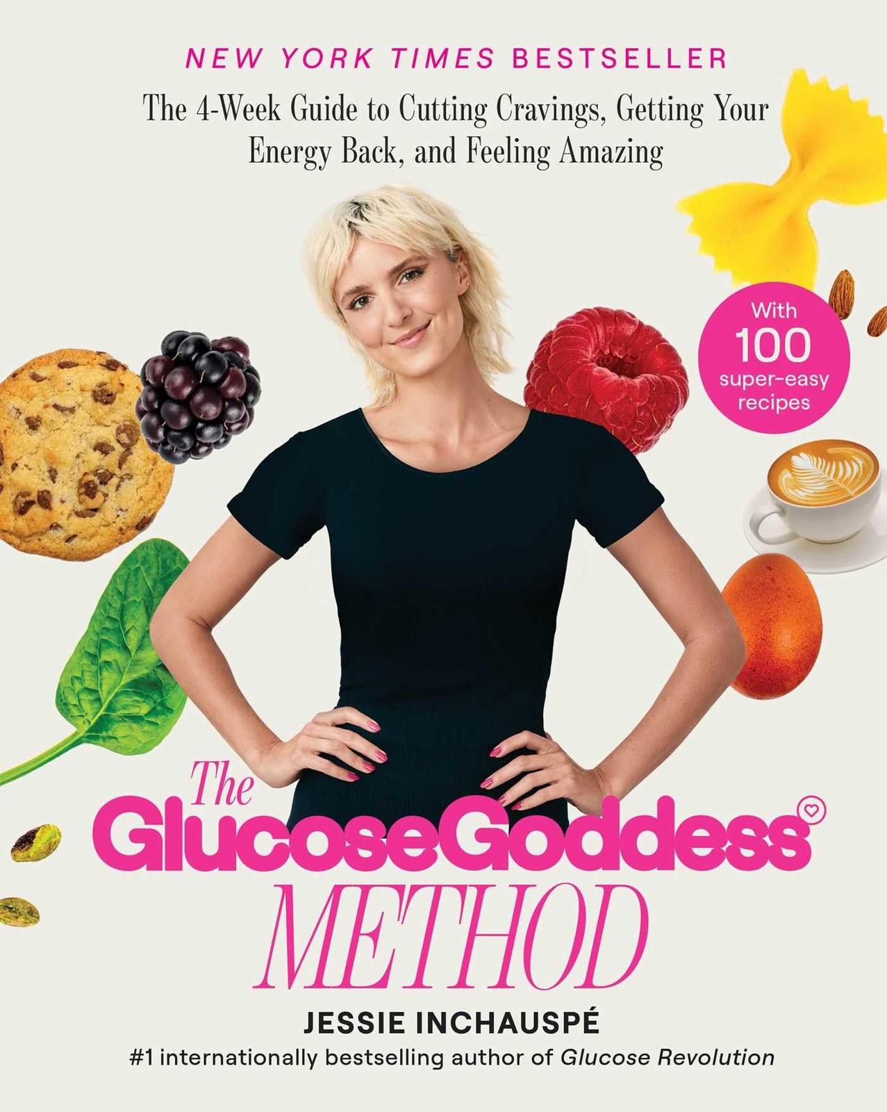 The Glucose Goddess Method: The 4-Week Guide to Cutting Cravings, Getting Yo…