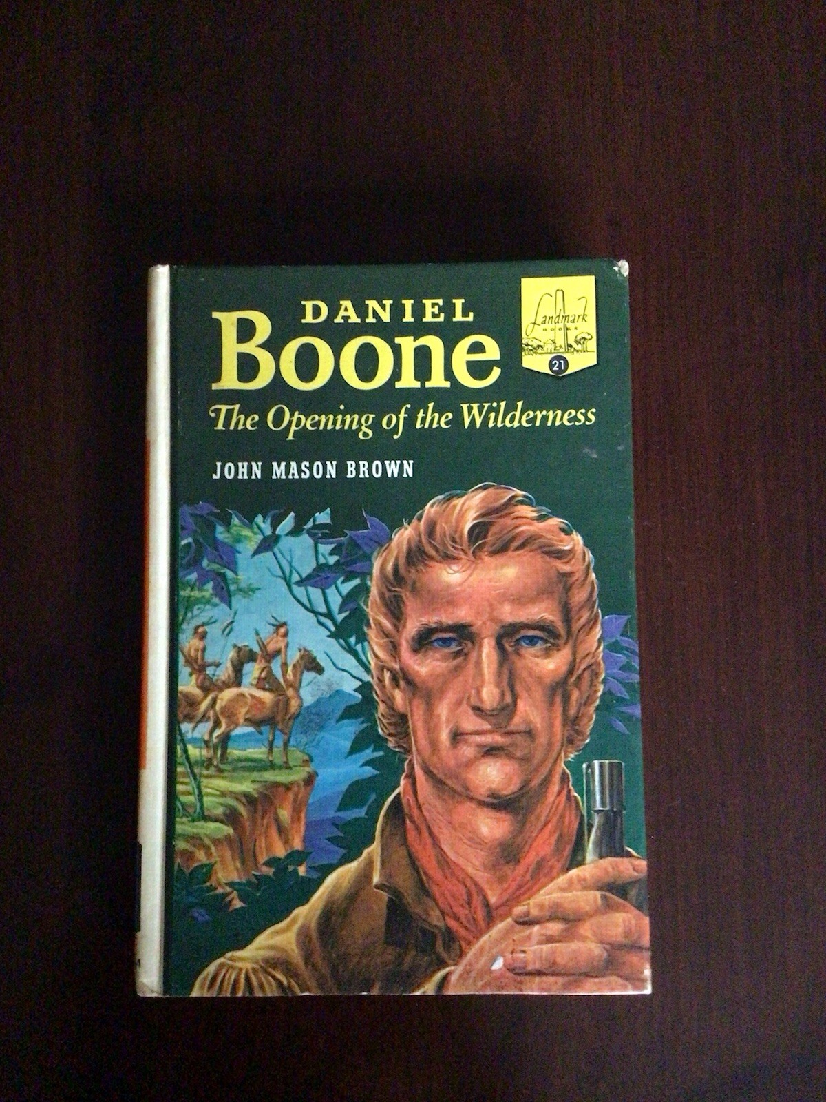 Daniel Boone The Opening of the Wilderness 1952 HC John Mason Brown
