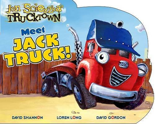 Meet Jack Truck! (Jon Scieszka’s Trucktown) – Board book – GOOD