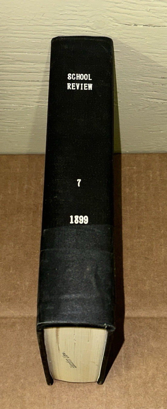School Review Journal Secondary Education Chicago Press Vol #7 Bound Issues 1899