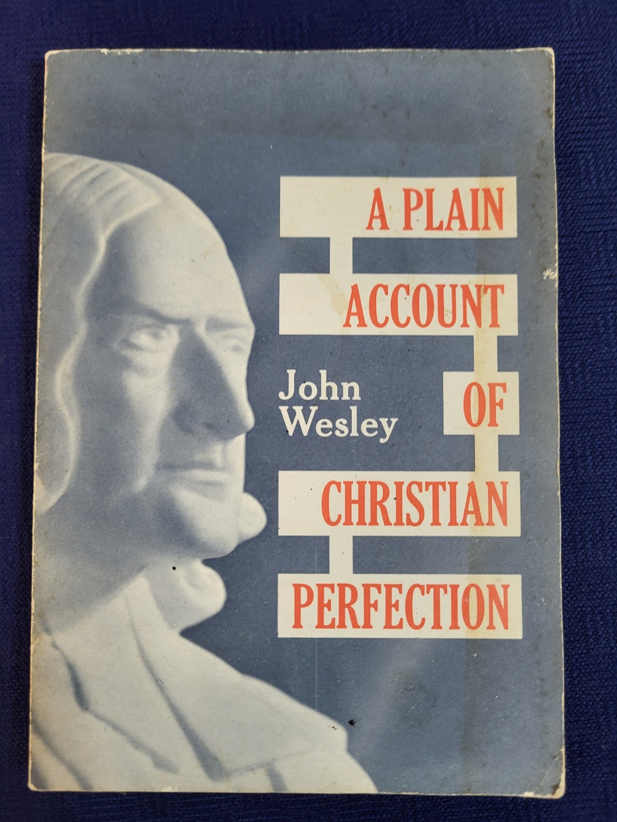 A Plain Account of Christian Perfection John Wesley Beacon Hill 1966 – Paperback