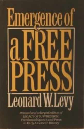 Emergence of a Free Press – Paperback, by Levy Leonard W. – Acceptable