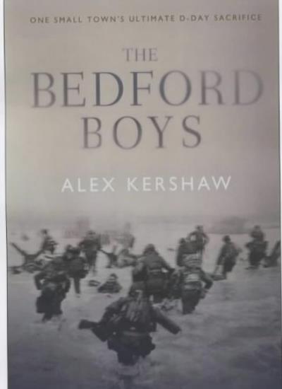 Bedford Boys By Alex Kershaw. 9780743248471