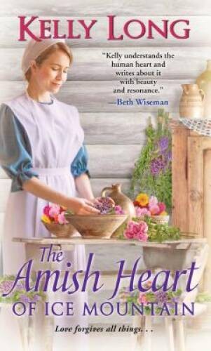 The Amish Heart of Ice Mountain – Mass Market Paperback By Long, Kelly – GOOD