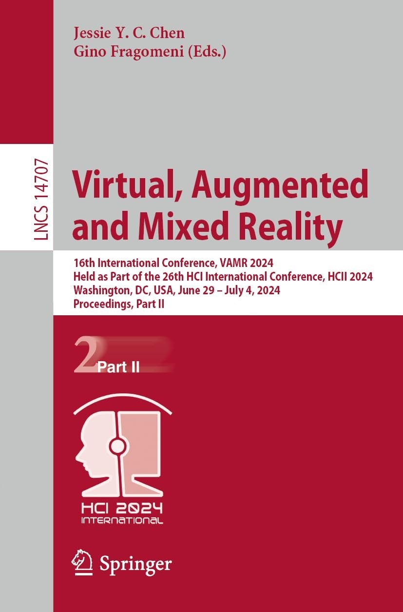 Virtual, Augmented and Mixed Reality: 16th International Conference, VAMR 2024