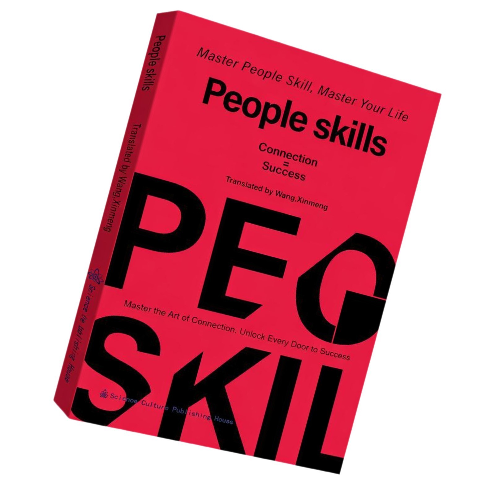 People Skills: Master the Art of Connection and Social Intelligence By Wang.Xinm