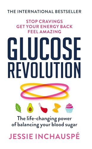 Glucose Revolution: The life-changi…, Inchauspe, Jess