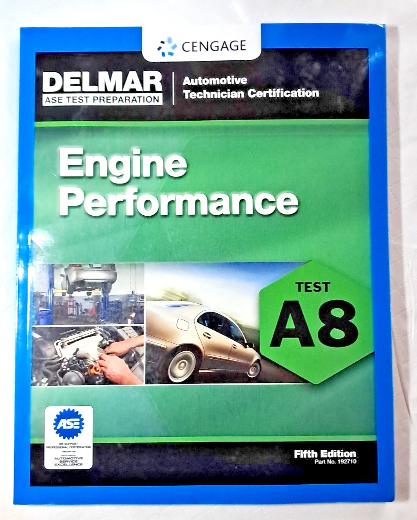 ASE Test Preparation – A8 Engine Performance Fifth Edition E31F