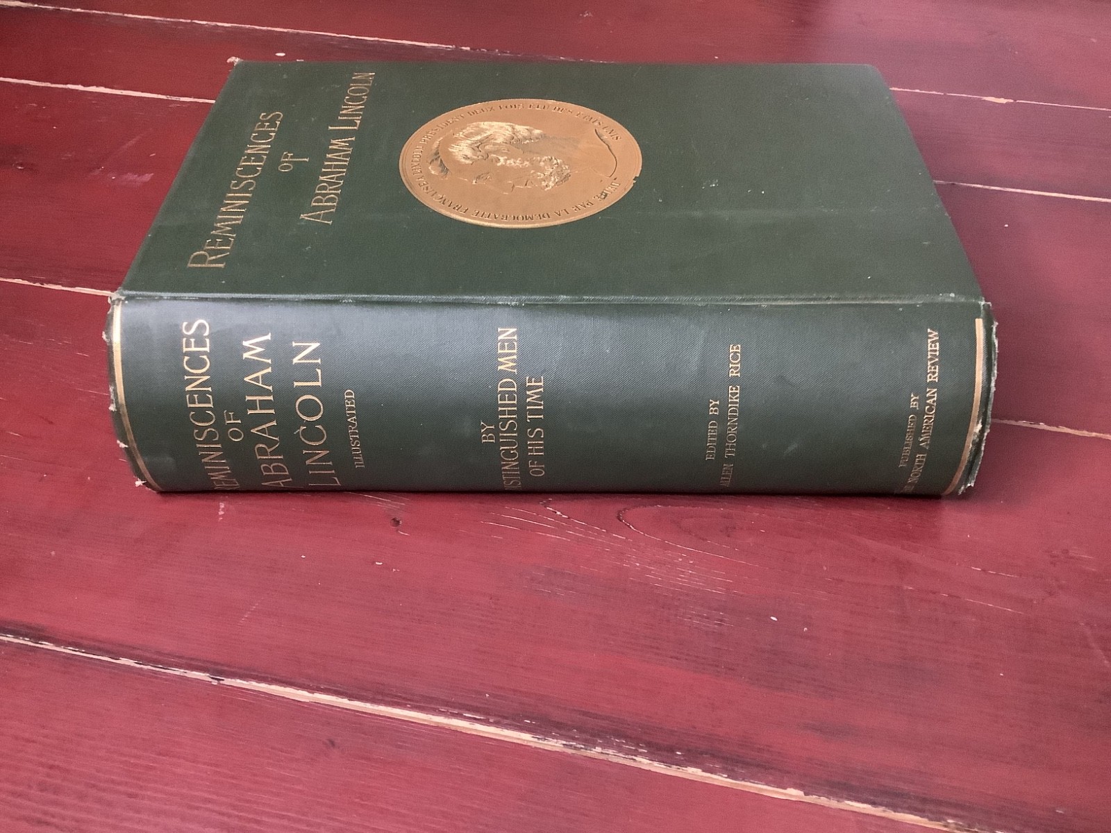 Reminiscences of Abraham Lincoln. Rice. 1888 HC, Illustrated
