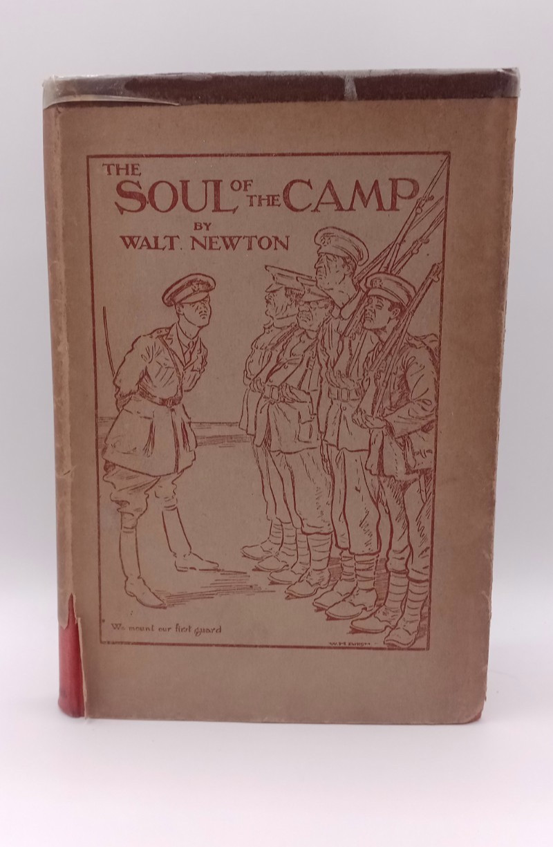 The Soul Of The Camp Walt Newton First Great World War 1 WW1