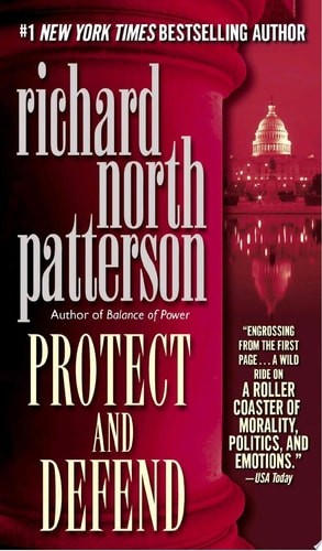 Protect and Defend (Kerry Kilcannon) by Richard North Patterson, Acceptable Book