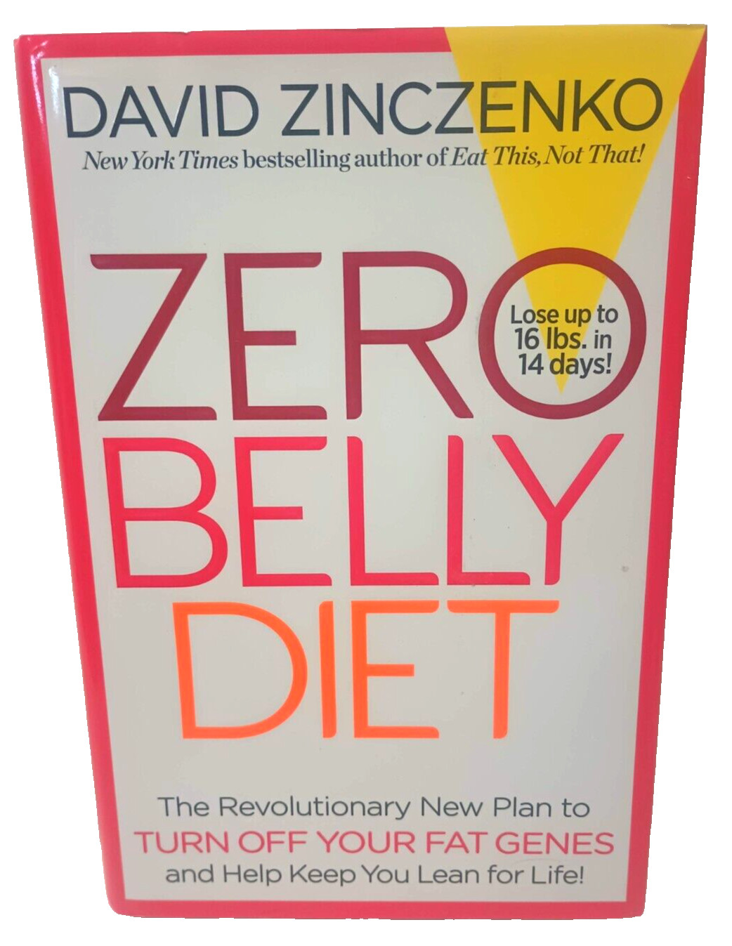 NEW 1st Ed. Zero Belly Diet: Lose Up to 16 Lbs. in 14 Days! by David Zinczenko