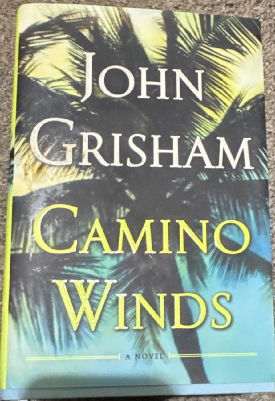 Camino Winds by John Grisham, Camino Ser., Hardcover with Dust Jacket, English